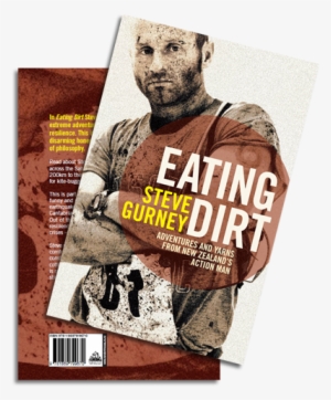 Eating Dirt Adventures And Yarns From New Zealand's - Eating Dirt: Adventures And Yarns From New Zealand's