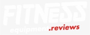 Fitness Equipment Reviews - Physical Fitness