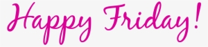 Pink Pink Friday - Happy Friday Images Png