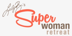 Super Woman Retreat Logo - Day Care