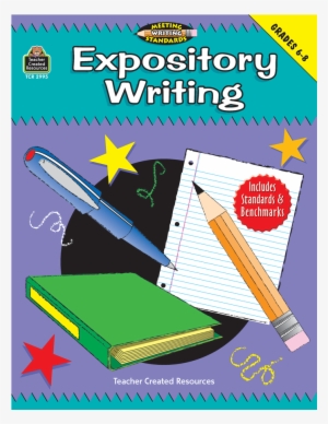 Expository Writing, Grades 6-8 - Expository Writing