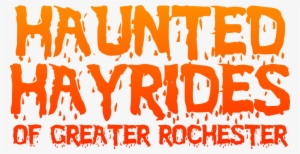 Haunted Hayrides Of Greater Rochester