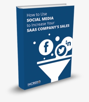 How To Use Social Media To Increase Your Saas Company's - E-book