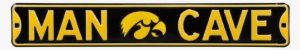 Iowa Hawkeyes “man Cave” Authentic Street Sign - Steel Iowa Hawkeyes Man Cave Street Sign