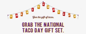 It Comes With Four Iconic Tacos - Taco Day
