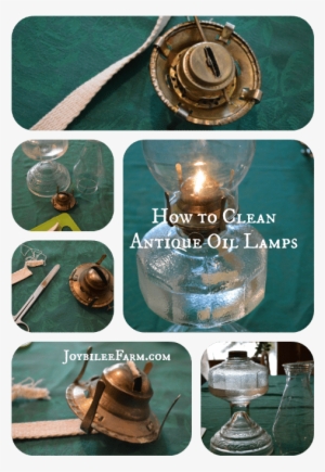 How To Clean Antique Oil Lamps Joybilee Farm - Small Wick Lanterns Mechanisms Of 1900