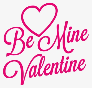 Be Mine Valentine Transparent Png Clip Art Imageu200b - Mine Valentines Clipart