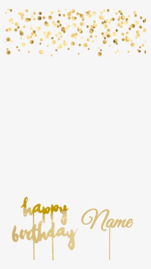 Click To Customize - Happy Birthday Geofilter Png