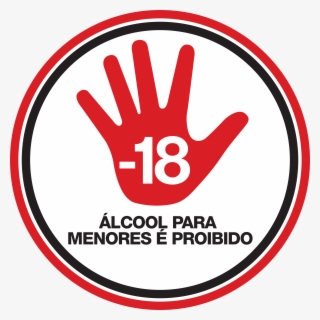 Selo Proibido Para Menores De 18 Anos Logo - Alcool Para Menores