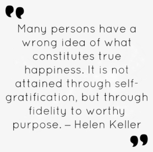 Many Persons Have A Wrong Idea Helen Keller Qoute Happiness - Number