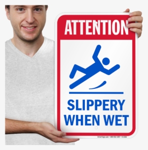 Attention Slippery When Wet Sign