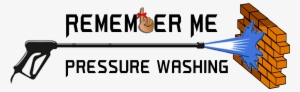 Remember Me Pressure Washing - Pressure Washing