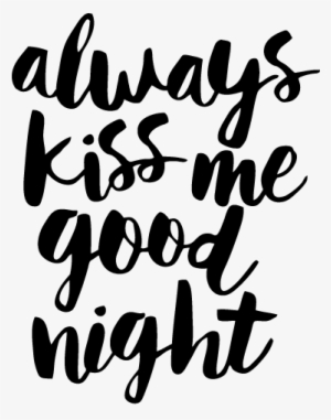 Always Kiss Me Goodnight Text Sticker - Always Kiss Me Goodnight