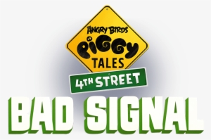 Piggy Tales 4th Street Bad Signal - Piggy Tales 4th Street Logo