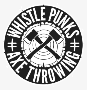 Whistle Punks Whistle Punks - Whistle Punks Axe Throwing