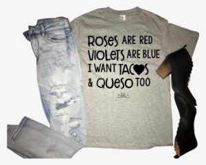 Roses Are Red Violets Are Blue I Want Tacos - Best Rose And Red Violets Are Blue