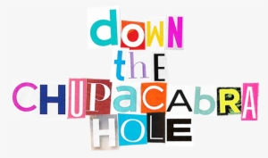 Down The Chupacabra Hole - Reincarnation