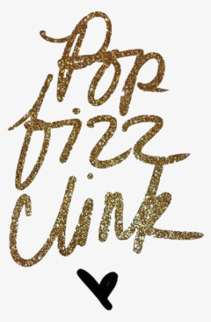 #pop fizz clink #quote #glitter #sparkle #heart #sparkling - cheers quotes