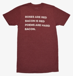 Bacon Poem T-shirt
