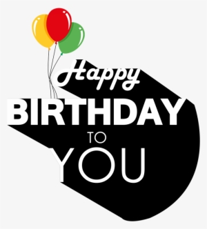 Free Download High Quality Happy Birthday Png Transparent - Happy Birthday Png Transparent