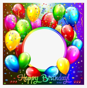 Happy Birthday Png Transparent Frame - Balloon