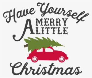 Have Yourself A Merry Little Christmas