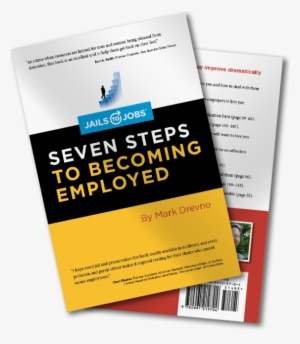 Over The Past Two Years, Jails To Jobs Has Given A - Jails To Jobs: Seven Steps To Becoming Employed [book]