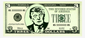 Trump Donald Trump Cash Currency Three Dol - 3 Dollar Bill Trump