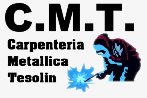 C - M - T - Carpenteria Metallica Tesolin - Welder Novelty Sign Parking Signs Welders Torch Mask
