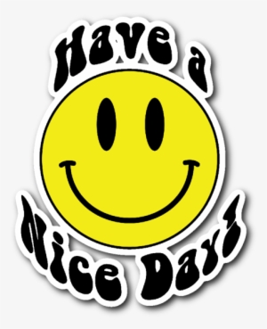 Have A Nice Day Smiley Face Emoji Vinyl Die Cut Sticker - Have A Nice Day Emoji