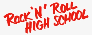 Rock 'n' Roll High School Image - Rock N Roll High School Logo