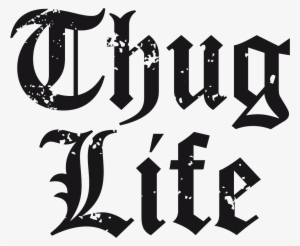 Download - Do Thug Life Png
