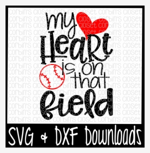 Baseball Mom Svg - My Heart Is On That Field Soccer Mom T-shirt Mugs