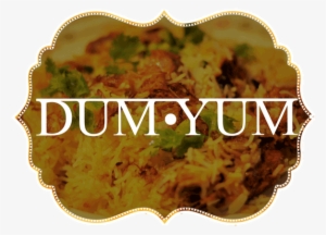 Dum Yum Hyderabadi Biryani