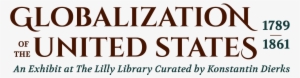 Globalization Of The United States, 1789-1861