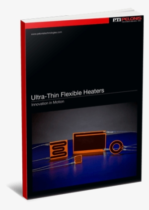 Ultra Flexible Heaters Summary Catalog - Electronics