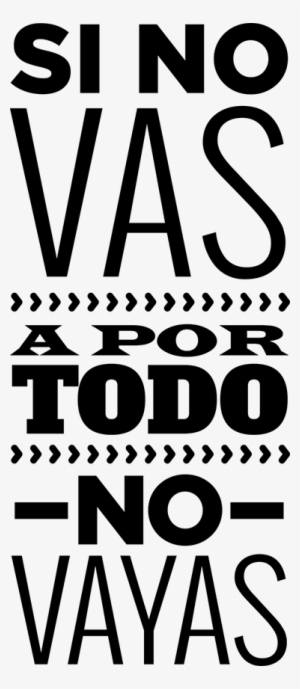 Vinilo Frases Motivacionales A Por Todo Tenvinilo - Poster