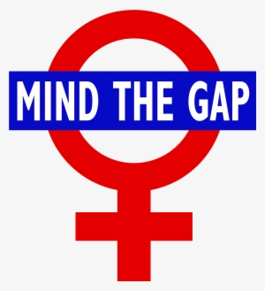 Mind The Gap Feminism