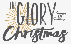Glory Of Christmas Artboard 1 Trans - Calligraphy