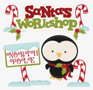Santa's Workshop Svg Cutting Files Santa Svg Cuts Christmas - Santas Workshop Clip Art