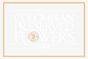 Colombian Preserved Flowers - Schroedinger's Universe And The Origin Of The Natural