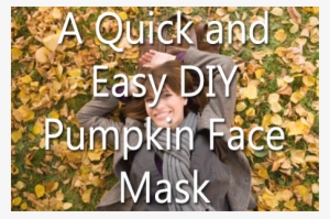 How To Make A Pumpkin Face Mask - Pumpkin Face Mask