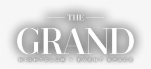 The Grand Transcends Traditional Nightlife On Every - Grand Boston Logo