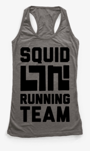 Squid Running Team Racerback Tank Top - I've Got 99 Problems And They're All The Resolutions