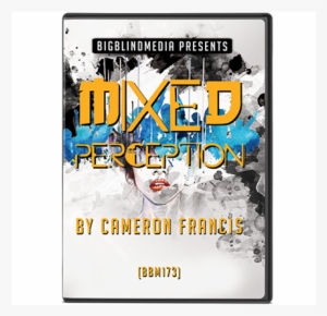 61807-full - Mixed Perception By Cameron Francis