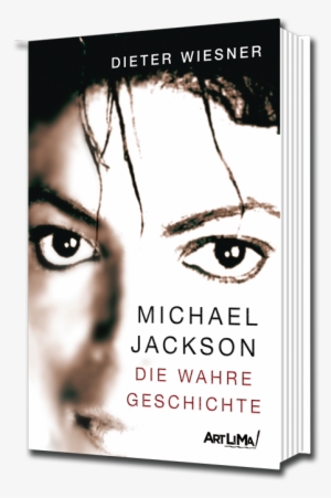 Image - Wiesner Dieter: Michael Jackson - Die Wahre Geschichte