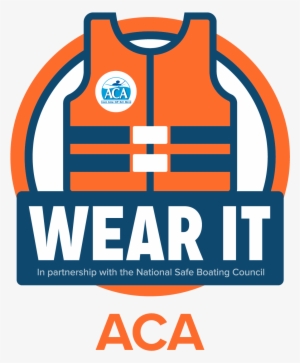 Thanks To Our Partner, The National Safe Boating Council, - American Canoe Association