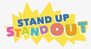 Stand Up Stand Out - Stand Up, Stand Out