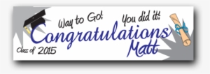 Graduation Banner 001 Features Congratulation Across - Substance Of Things Hoped