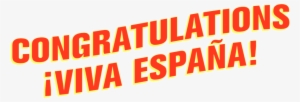 Congratulations Viva España Congratulations - Viva Espana